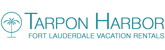 Tarpon Harbor - Fort Lauderdale Vacation Rentals